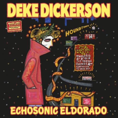 Deke Dickerson: Echosonic Eldorado