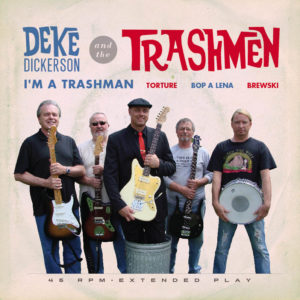 Deke Dickerson w/ The Trashmen: I'm a Trashman
