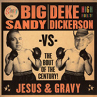 Big Sandy and Deke Dickerson | Jesus and Gravy