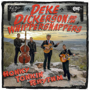 Deke Dickerson and the Whippersnappers Honky Tonkin' Rhythm