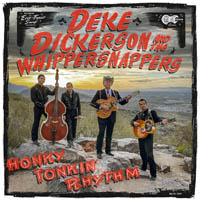 Deke Dickerson and the Whippersnappers: Honky Tonkin’ Rhythm