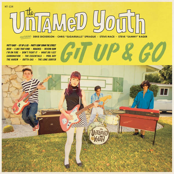 The Untamed Youth: Git Up & Go
