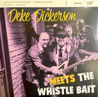 Deke Dickerson Meets the Whistle Bait